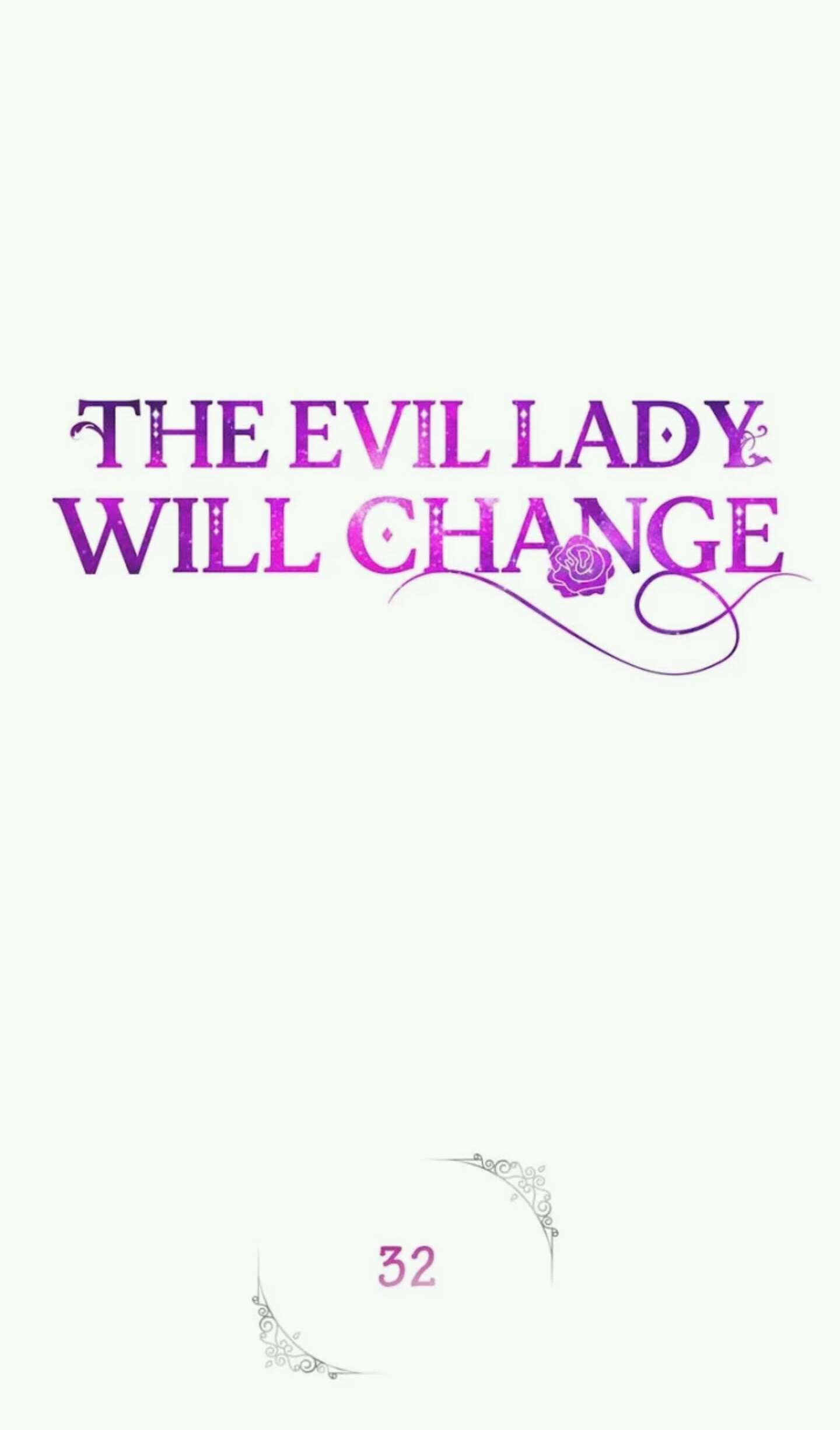 The Evil Lady Will Change (Official)-Chapter 32